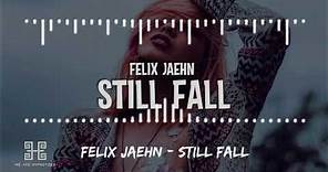 Felix Jaehn - Still Fall