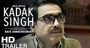 KADAK SINGH TRAILER | Zee5 | Pankaj Tripathi | Sanjana Sanghi | Kadak Singh Movie Trailer