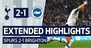 EXTENDED HIGHLIGHTS | SPURS 2-1 BRIGHTON AND HOVE ALBION