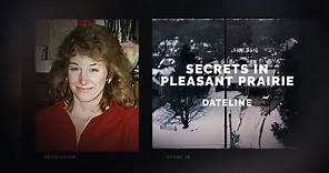 Dateline Episode Trailer: Secrets in Pleasant Prairie | Dateline NBC