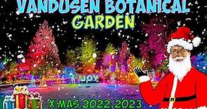 VanDusen Botanical Garden-- FULL TOUR | Christmas Lights in Vancouver 2022-2023