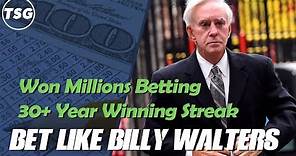 Learn to Bet on Sports Like Billy Walters