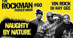 Naughty by Nature's Vin Rock & DJ Kay Gee interview!