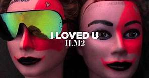 ILOVEMAKONNEN - I Loved You (Official Audio)