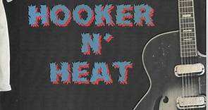 Hooker N' Heat - Recorded Live At The Fox Venice Theatre.
