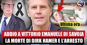 Addio a Vittorio Emanuele di Savoia: la morte di Dirk Hamer e l’arresto per omicidio