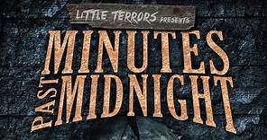 Minutes Past Midnight (Official Trailer #1)