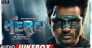 Hero Audio Jukebox | Tamil | Sivakarthikeyan, Abhay D, Arjun, Kalyani | Yuvan Shankar Raja | Arjun S