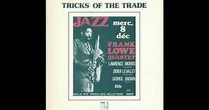 Frank Lowe-Tricks Of The Trade (Full Album)