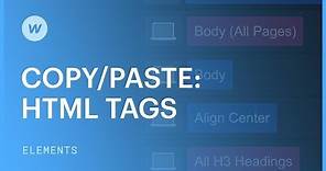 Copy/Paste: HTML tags — Webflow tutorial