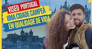 PORTUGAL- VISEU, Melhor Que Esperávamos (História/Morar/Visitar em 2020)