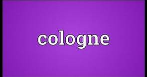 Cologne Meaning