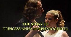 The Story of Princess Anna Porphyrogenita Promo