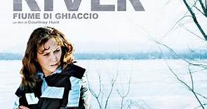 Frozen River - Fiume di ghiaccio - Film 2008