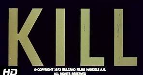 KILL! KILL! KILL! KILL! - (1971) HD Trailer