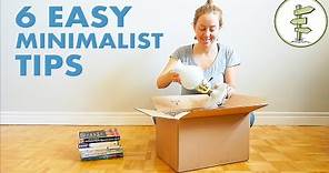 Minimalism for Beginners – 6 Easy Tips on How To Downsize Your Stuff