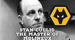 Stan Cullis-The Master Of Molinuex | AFC Finners | Football History Documentary