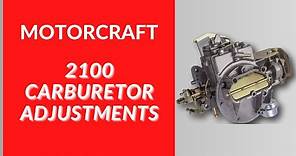 Motorcraft 2100, 2 Barrel Adjustments