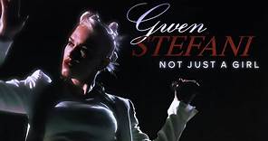 Gwen Stefani: Not Just a Girl (Official Trailer)