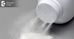 Is it safe to use Talcum Powder on babies? - Dr. Shaheena Athif