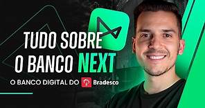 BANCO NEXT – O banco digital do Bradesco vale a pena?