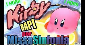 Kirby RAP! - Missa Sinfonia (1 HORA)