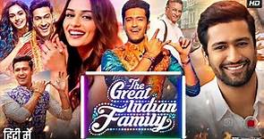 The Great Indian Family Full Movie | Vicky Kaushal, Manushi Chhillar, Kumud Mishra | Review & Facts