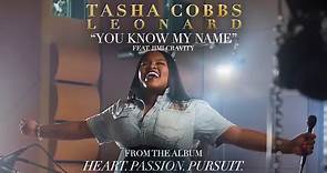 Tasha Cobbs Leonard - You Know My Name (Official Audio) ft. Jimi Cravity
