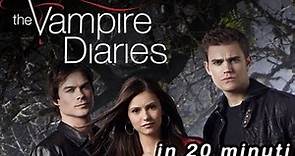 The Vampire Diaries - Stagione 1 in 20 minuti