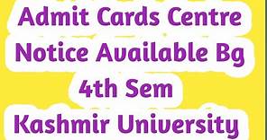 Kashmir University Admit Cards Bg 4th Semester Regular and Backlog Examination