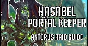 PORTAL KEEPER HASABEL - Normal / Heroic Antorus Raid Guide | WoW Legion