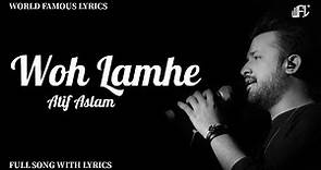 Woh Lamhe Woh Baatein (Lyrics Video) Atif Aslam | Emraan Hashmi | Zeher (2005) | WorldFamousLyrics