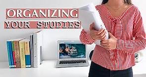 HOW I ORGANIZE MY STUDIES - tips for student organization