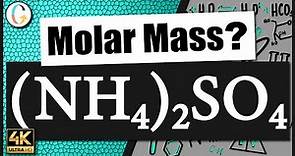 How to find the molar mass of (NH4)2SO4 (Ammonium Sulfate)