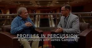 Profiles in Percussion, Featuring James Campbell