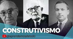 CONSTRUTIVISMO Jean Piaget, David Ausubel y Lev Vigotsky - CONSTRUTIVISM Piaget, Ausubel Vygotsky