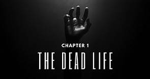The Dead Life | Chapter 1 | Kmk production