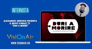 Alessandro Genovesi presenta "Duri a Morire", il nuovo canale tv gratis per chi ama l'azione.