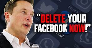 Elon Musk: "DELETE Your Facebook NOW!" - Here's Why