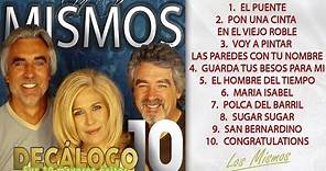 Los Mismos - Sus 10 mayores éxitos (Colección "Decálogo")