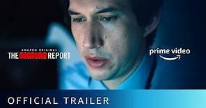 The Report - Official Trailer | Amazon Original Movie | Adam Driver, Annette Bening | Watch Now