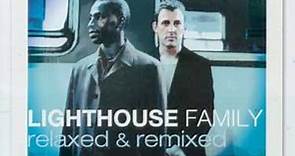 Lighthouse Family - Relaxed & Remixed