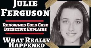 Julie Ferguson | Deep Dive | The Art of Deduction | A Real Cold Case Detective's Opinion