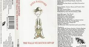 John Hartford - The Walls We Bounce Off Of