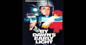 By Dawn's Early Light Full Movie