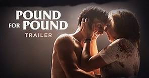 Pound For Pound Trailer | Mikkel Boe Følsgaard, Arnold Oceng | Mikkel Serup | myNK