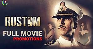 Rustom Full Movie 2016 | Akshay Kumar, Ileana D'Cruz, Esha Gupta | Rustom Promotions