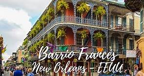 Barrio Francés, el corazón histórico de la ciudad de Nueva Orleans - Todos los dias son una fiesta!