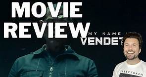 My Name Is Vendetta (2022) - Movie Review