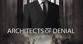 'Architects Of Denial' Official Trailer